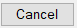 13. Cancel button