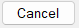 10. Cancel button