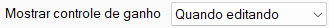 Mostrar controle de ganho