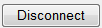 3. Disconnect button