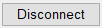 4. Disconnect button