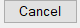 7. Cancel button
