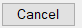 7. Cancel button
