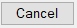 6. Cancel