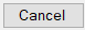 6. Cancel button