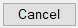 14. Cancel button