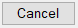 7. Cancel button