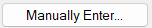 5. Manually Enter