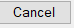 7. Cancel button