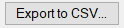 7. Export to CSV button
