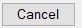 9. Cancel button