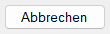 Abbrechen