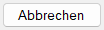 Abbrechen