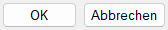 OK / Abbrechen