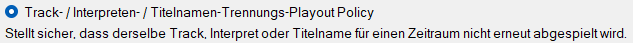 Track- / Interpreten- / Titelnamen-Trennungs-Playout Policy