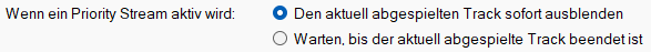 Wenn ein Priority Stream aktiv wird