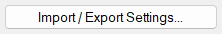 Import / Export Settings...