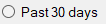 Past 30 days
