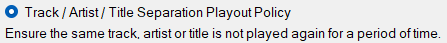 Track / Artist / Title Separation Playout Policy