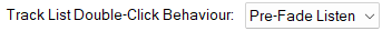 Track List Double-Click Behaviour