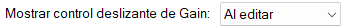 Mostrar control deslizante de Gain: