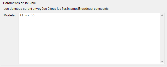 Paramètres de la cible Internet Broadcast