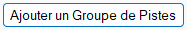 Ajouter un Groupe de Pistes