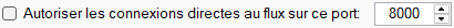 Connexions Directes au Flux