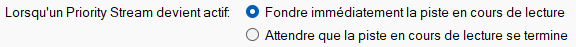 Lorsqu'un Priority Stream devient actif