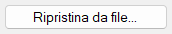 Ripristina da file