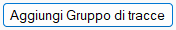 Aggiungi Gruppo di tracce