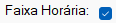 Faixa Horária Ativada