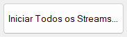 Iniciar/Parar Todos os Streams