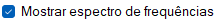 Mostrar Espectro de Frequências