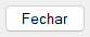 Fechar