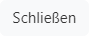 Schließen