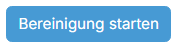 Bereinigung starten