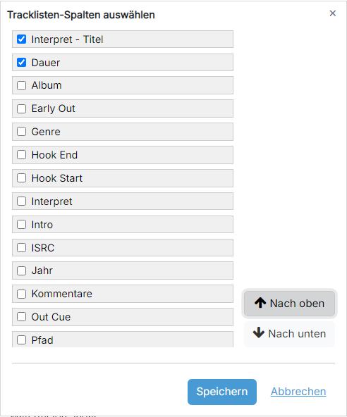 Ein Bereich mit dem Titel „Tracklisten-Spalten auswählen“, der eine scrollbare Liste von Spaltennamen mit jeweils einem Kontrollkästchen zeigt. „Interpret - Titel“ und „Dauer“ sind oben in der Liste angehakt. Rechts befinden sich die Schaltflächen „Nach oben“ und „Nach unten“, unten die Schaltflächen „Speichern“ und „Abbrechen“.