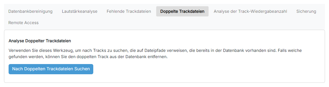 Die Seite „Analyse Doppelter Trackdateien“ mit der Schaltfläche „Nach Doppelten Trackdateien Suchen“