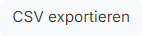Schaltfläche „CSV exportieren“