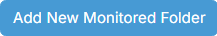 Add New Monitored Folder button
