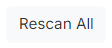 Rescan All