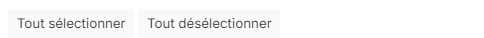 Tout sélectionner / Tout désélectionner