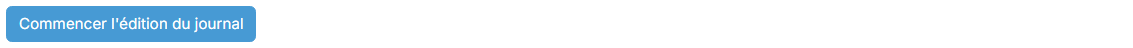 Bouton Commencer l'édition du journal