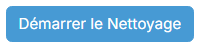 Démarrer le Nettoyage