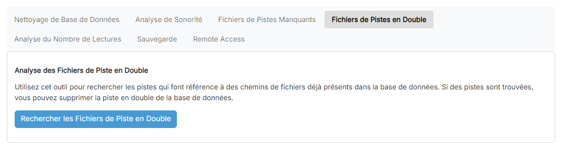 La page Analyse des Fichiers de Piste en Double avec le bouton « Rechercher les Fichiers de Piste en Double »