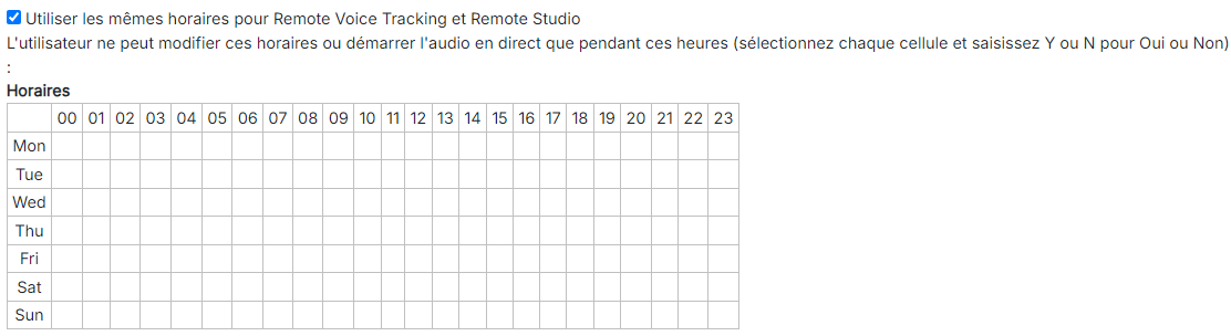 Horaires de Remote Voice Tracking et Remote Studio