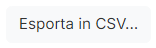 Pulsante Esporta in CSV
