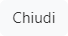 Chiudi