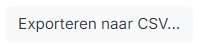 Knop Exporteren naar CSV